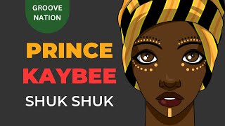 Download lagu Prince Kaybee - Shuk Shuk (feat. Natasha MD)