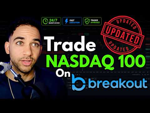 How to Trade Nasdaq 100 on Breakout Prop in 2026 — Updated Walkthrough
