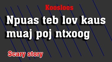 Npua teb lov kaus muaj poj ntxoog 12/7/2021