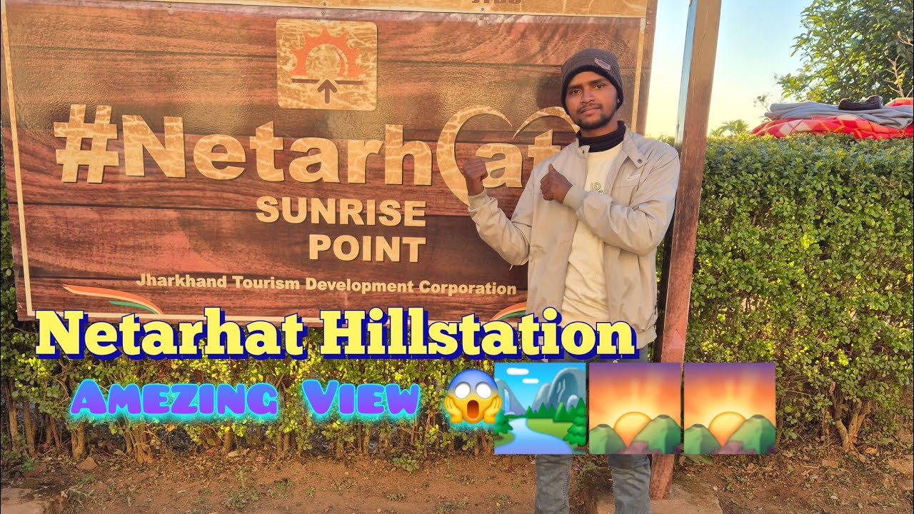 Netarhat Hillstation Sunset 🌅& Sunrise Ka best View 
