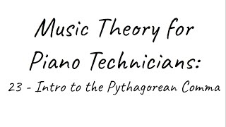 MTPT23 (&ETC1): Intro to the Pythagorean Comma