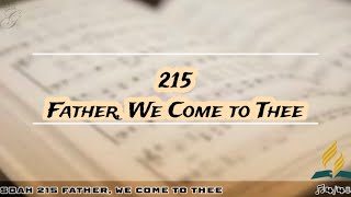 Sdah 215 Father We Come To Thee  Sda Hymnal Philippine Edition
