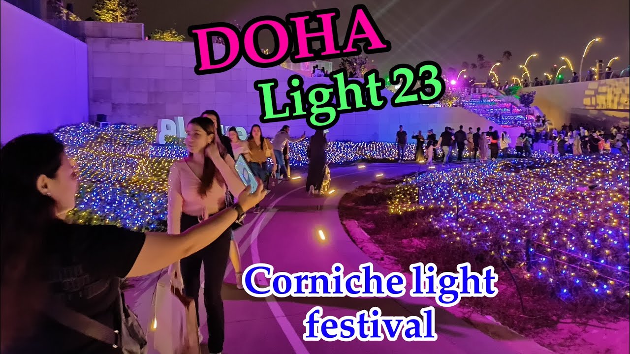 DOHA LIGHT 23/ Corniche Light Festival Qatar 🇶🇦 YouTube