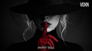 Voxn Dont Tell