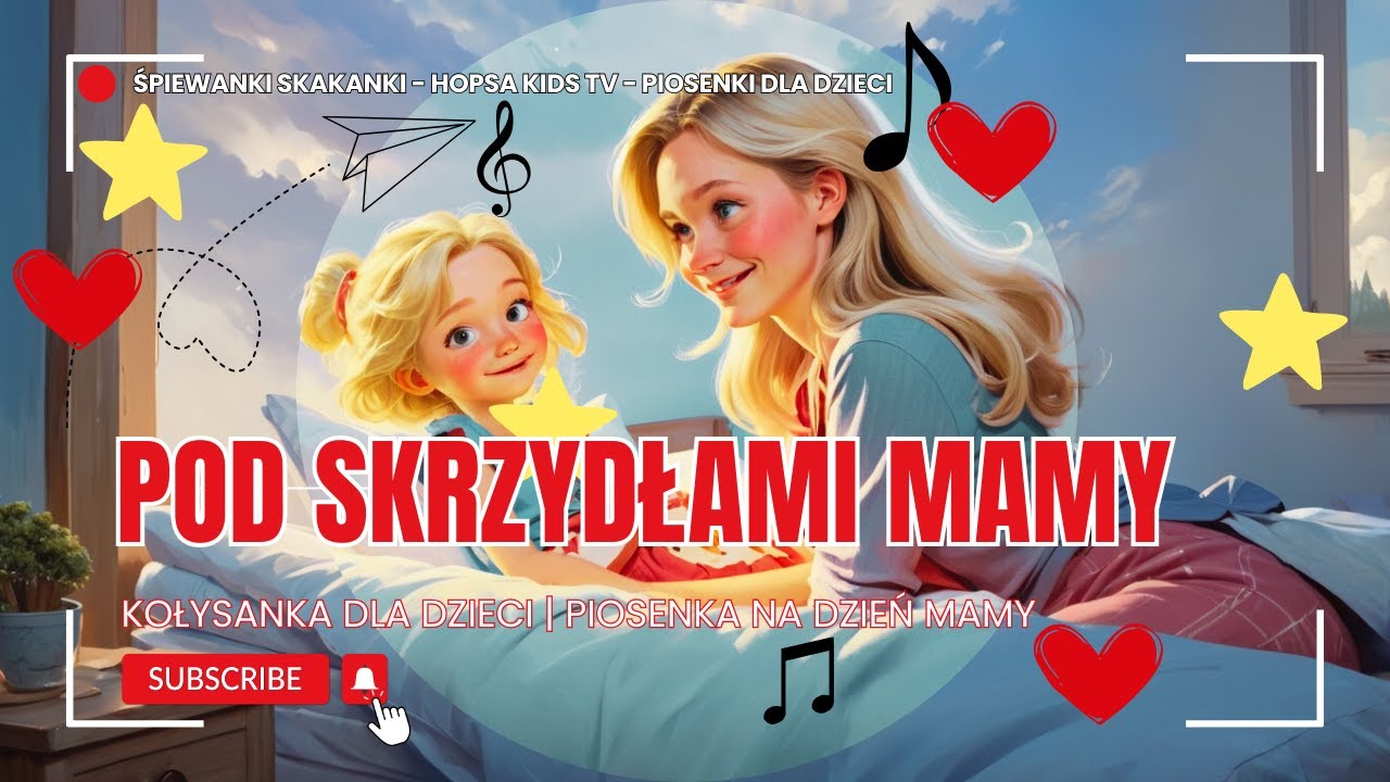 Śpiewanki Skakanki - Pod Skrzydłami Mamy - Kołysanka dla dzieci