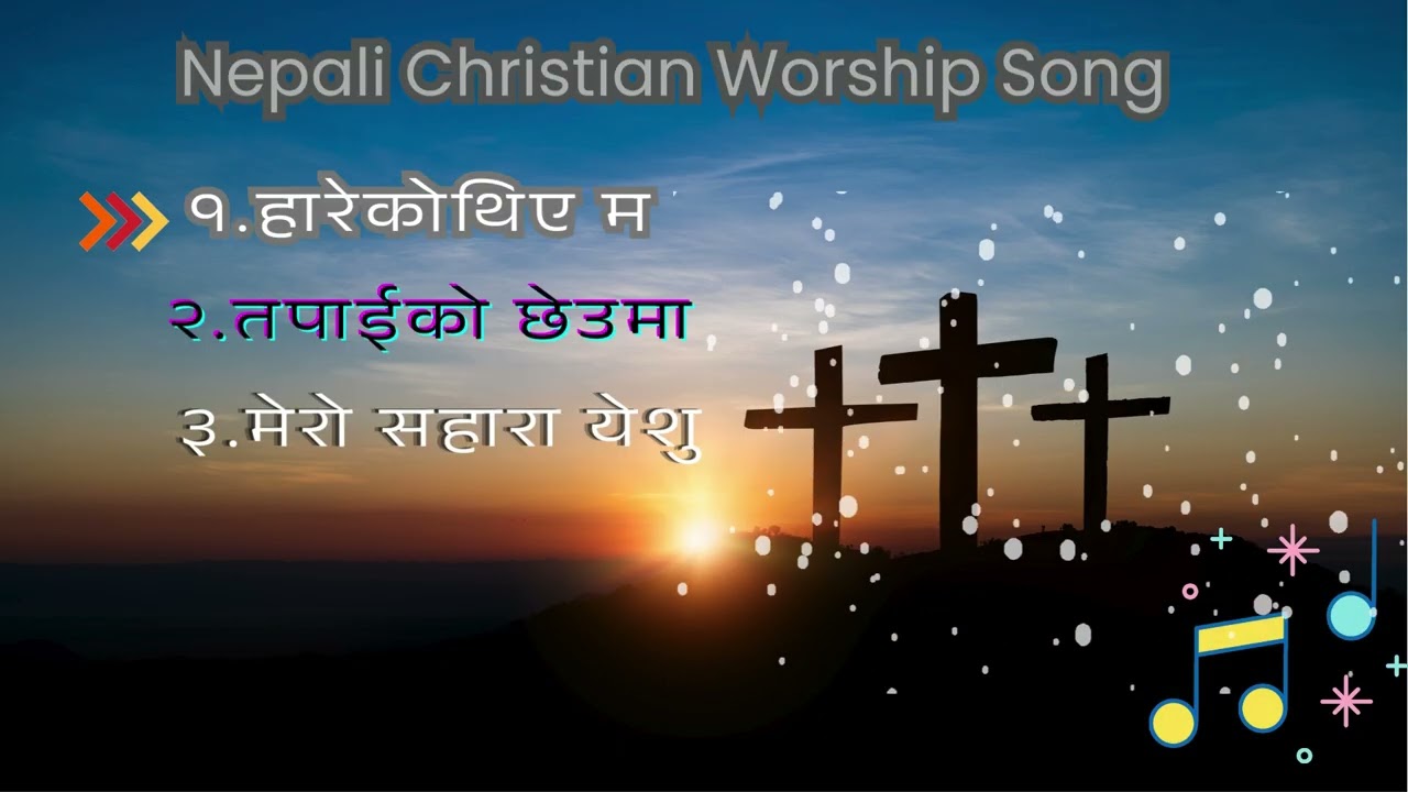Nepali Christians  Praise Worship Songs 2025