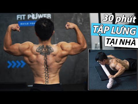 Video 30 Phút Tập Lưng TO & RỘNG Hiệu Quả Tại Nhà || 6 BÀI... - youtube