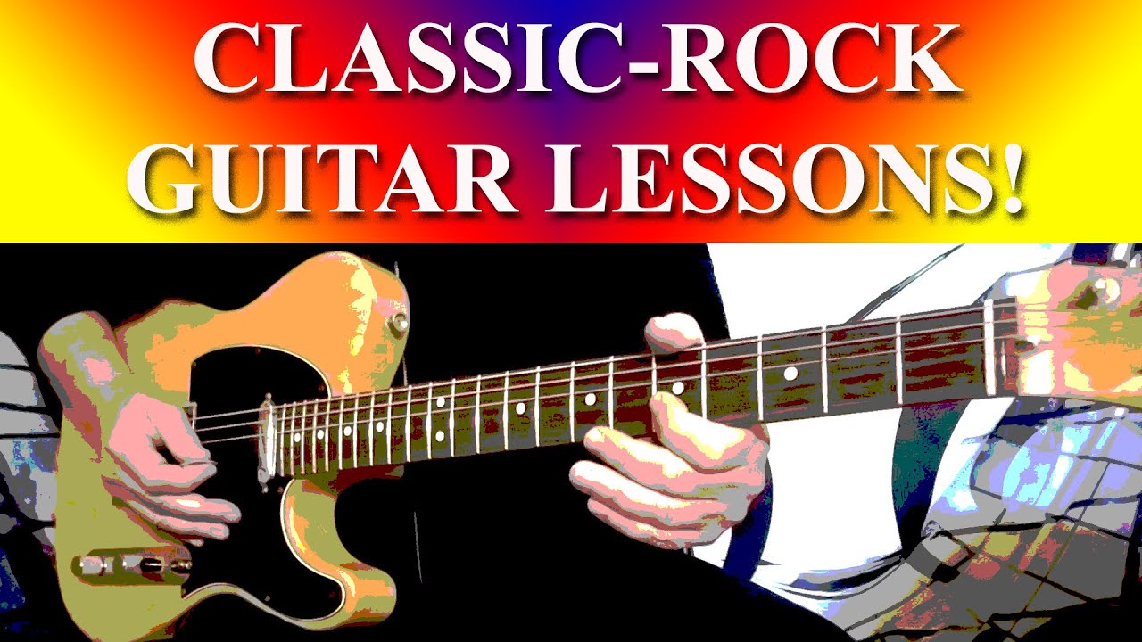 CLASSIC ROCK GUITAR LESSONS! 