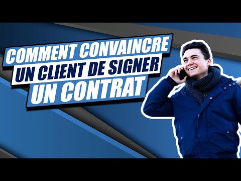 Vidéo: Comment Conclure Un Contrat Avec Un Client