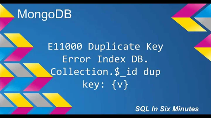 MongoDB: E11000 Duplicate Key Error Index: Database.Collection.$_id Dup Key { v }