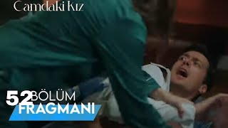 Camdaki Kız 52.Bölüm 1.Fragmanı