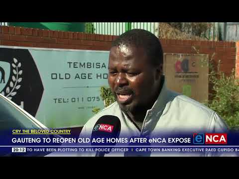 Gauteng to reopen old age homes after eNCA exposé