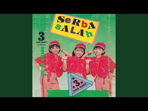 3 Anak Manis - Serba Salah
