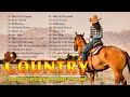 Classic country songs  top 100 best old country songs of all time  country music