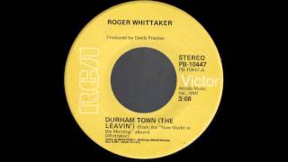 Roger Whittaker - Durham Town - (45)(3.08)
