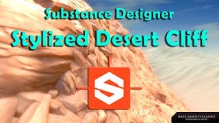 Substance Designer - Stylized Desert Cliff