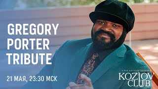 TRIBUTE NIGHT: GREGORY PORTER
