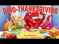  dinosaur book read aloud dinothanksgiving by lisa wheeler 