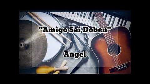 Angel - Amigo Sai Doben