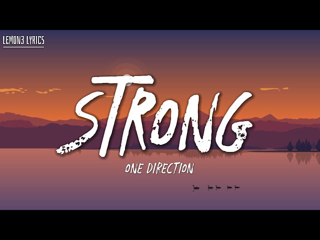 Strong - One Direction (Lyrics) class=