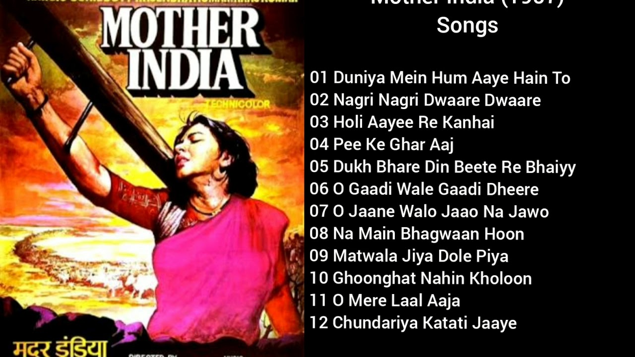 Mother India 1957 All Songs Nargis Sunil Dutt Raaj Kumar Rajendra Kumar