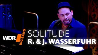 Julian & Roman Wasserfuhr, Vince Mendoza - Solitude | WDR BIG BAND