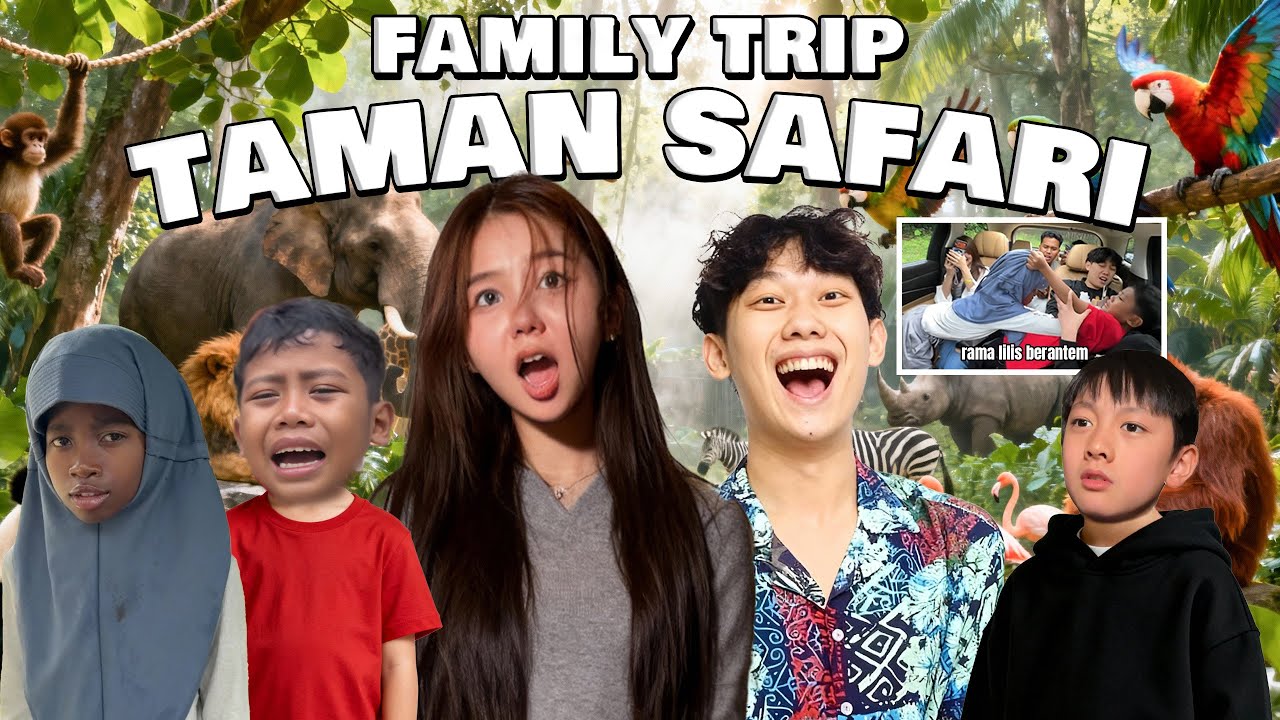 FAMILY TRIP TAMAN SAFARI VILMEI, WILLIE, LILIS, RAMA, RYU!!