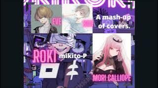 ROKI by Mikito P - Cover Mashup by Mori Calliope and Eve x Sou