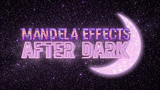 MANDELA EFFECTS AFTER DARK #mandelaeffects #postponed #podcast #fyp