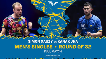 FULL MATCH | Simon Gauzy vs Kanak Jha | MS R32 | #EuropeSmash 2025