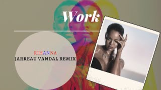 Rihanna x Work [Jarreau Vandal Remix] { slowed + reverb} 🅐🅒🅔 🅔🅓🅘🅣