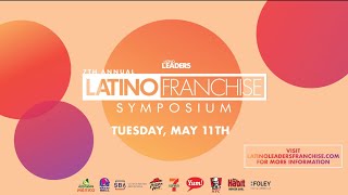 Latino Franchise Symposium 2021 - Day 2