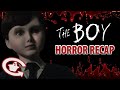 THE BOY | Horror Recaps | Ep. 11