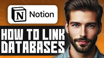 How to Link Databases in Notion - Easy Guide