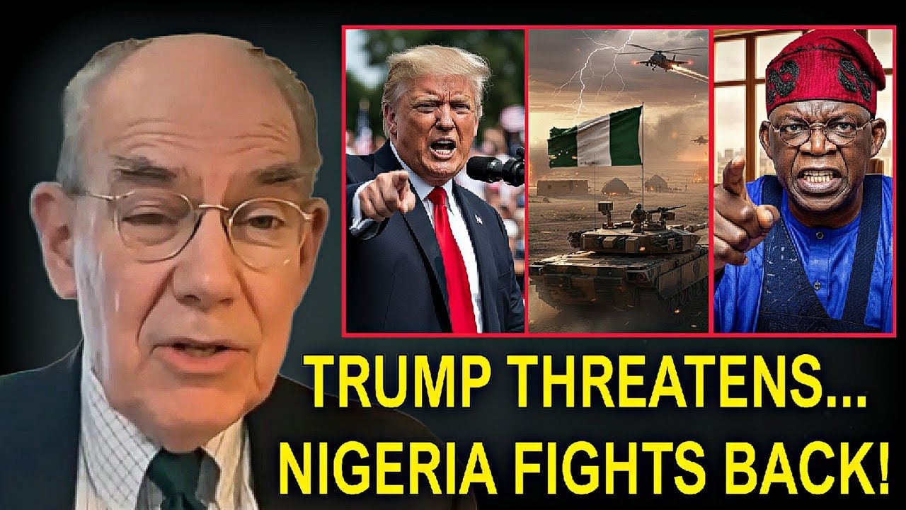 TRUMP THREATENS | NIGERIA FIGHT BACK | Nigeria Strikes Back — Trump’s Threat | Mearsheimer 