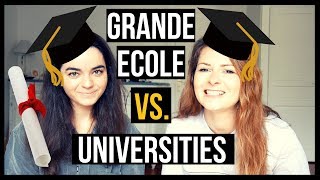 French Education System Explained: Grandes Ecoles vs University