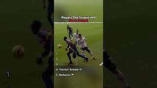 Players The Streets Will Never Forget