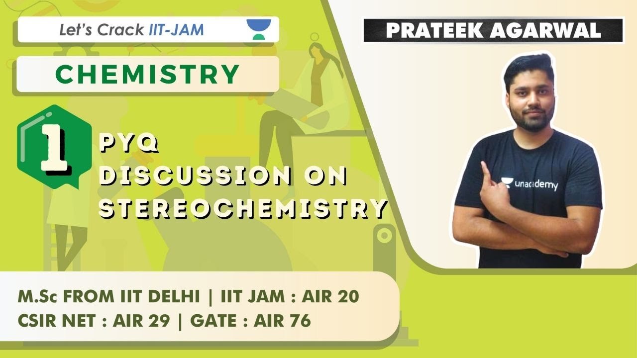 PYQ Discussion on Stereochemistry | Previous Year Questions | Prateek Agarwal