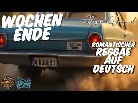 Roger Original – Wochenende | Motivational Reggae