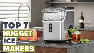 7 Best Nugget Ice Makers for Your Home Bar