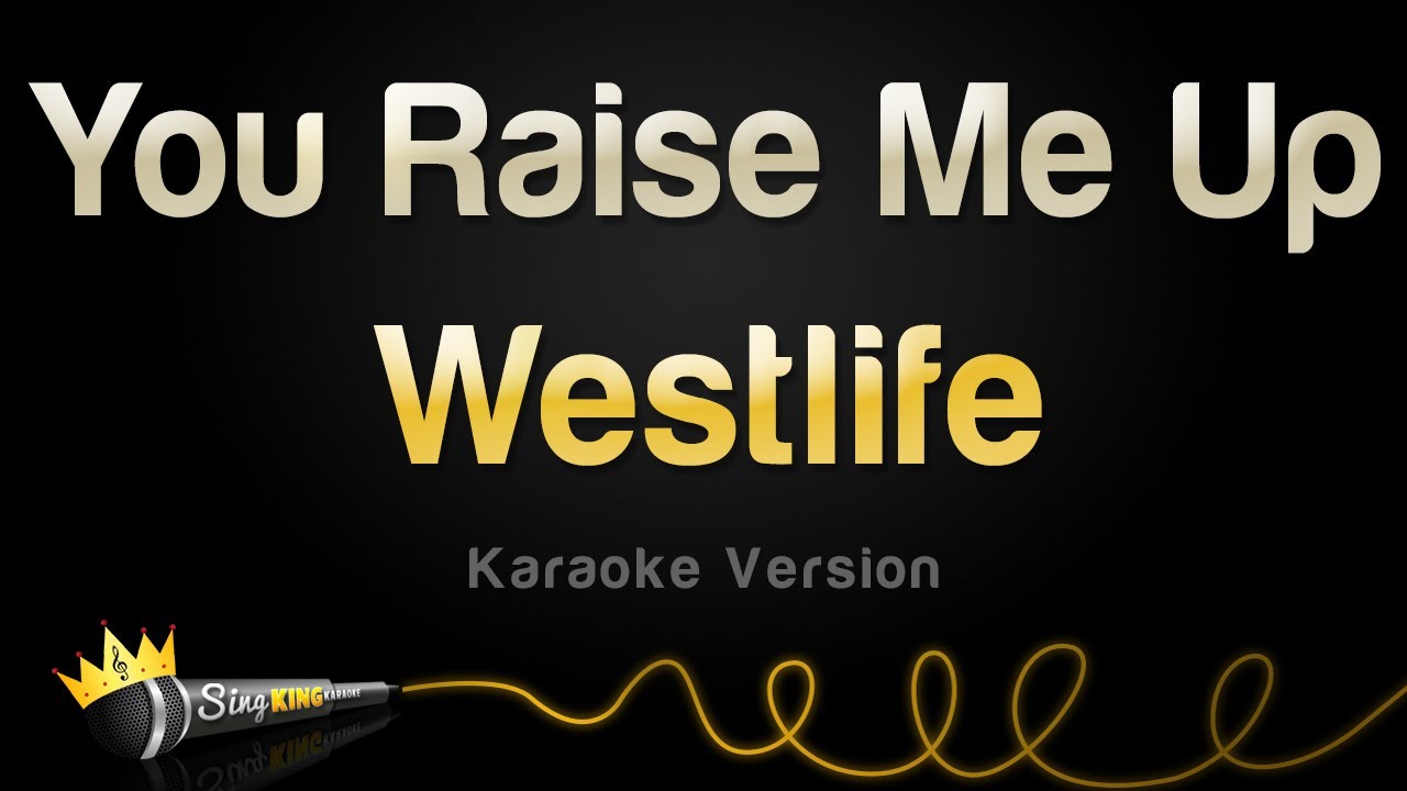 You Raise Me Up Karaoke