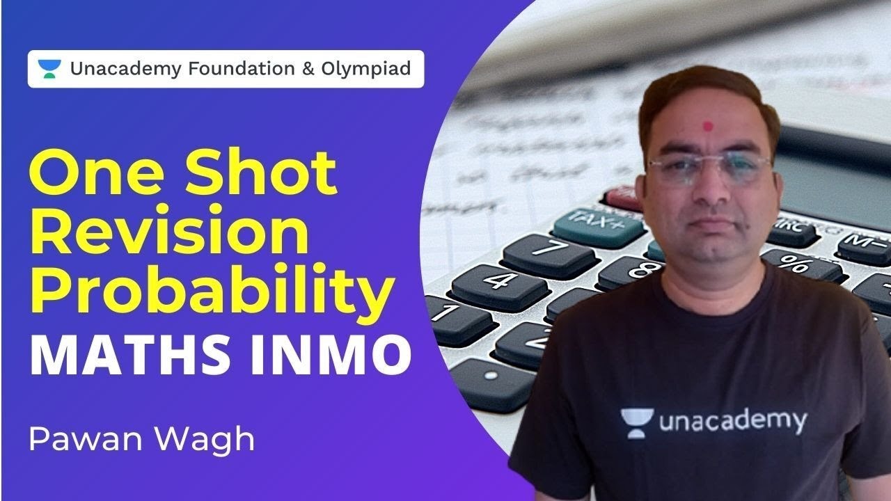 One Shot Revision Probability Maths INMO Pawan Wagh Unacademy