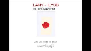 ILYSB - LANY [แปลไทยเพลงสากล]