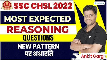 Most Expected Questions I Reasoning I New Pattern पर अधारित I Part-1 I SSC CHSL 2022 I Ankit Garg