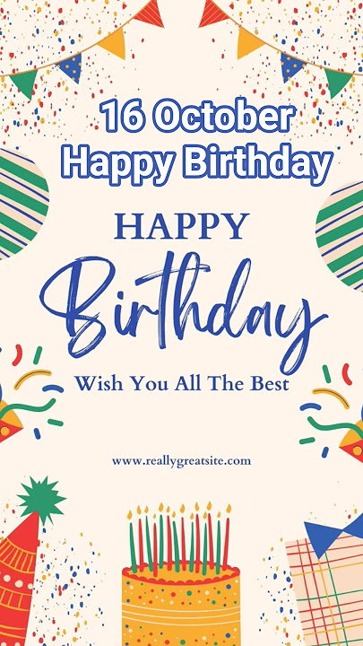 16 October Happy Birthday Song Status|| Best wishes Happy Birthday Song Video|| Download  Status
