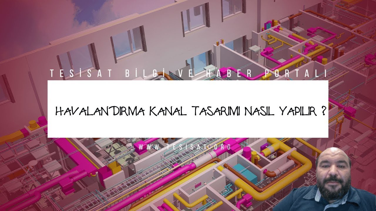Havalandırma Kanal Tasarımı Nasıl Yapılır?