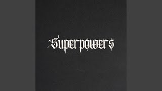 SUPERPOWERS