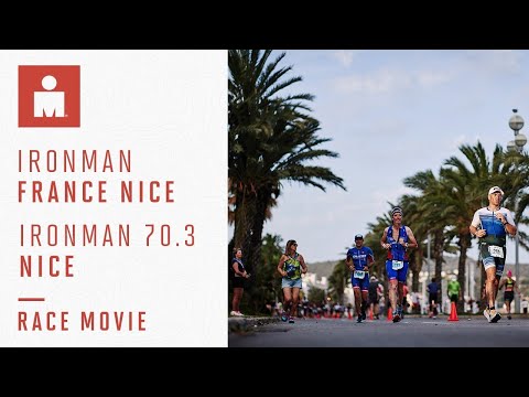 Race Movie | IRONMAN France Nice and IRONMAN 70.3 Nice 2022