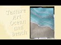 Create easy coastal art unlock the secrets of texture art for an authentic beach look