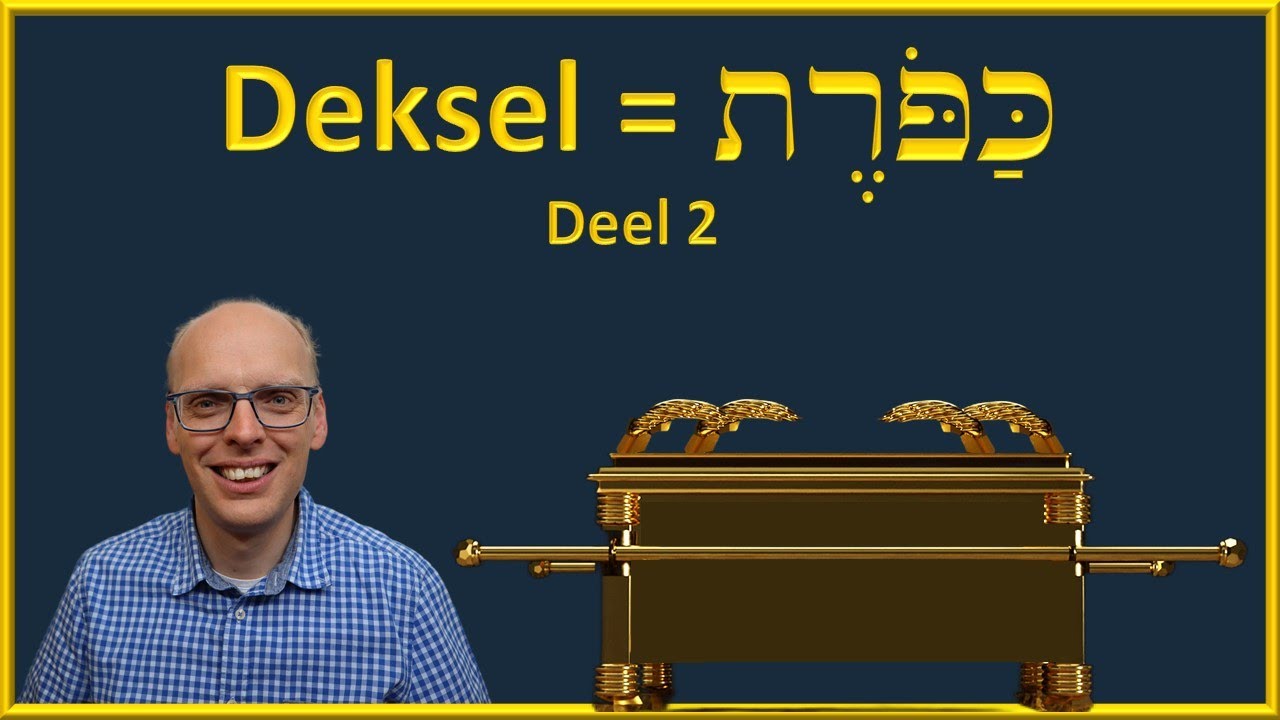 Deel 2: bedekken in de Bijbel (Hebreeuws en Grieks) - YouTube